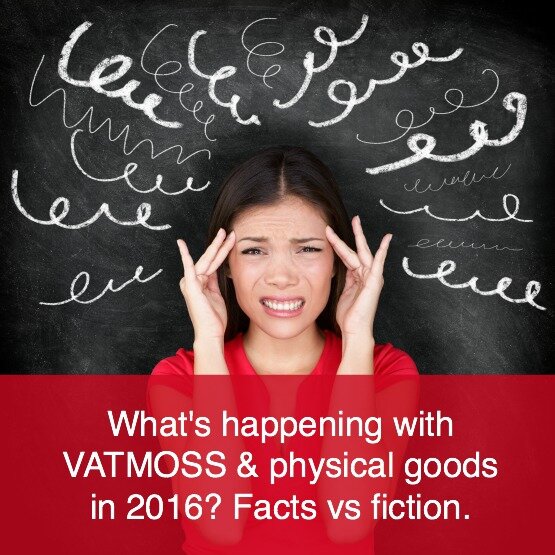2016 VATMOSS on physical goods: facts vs fiction